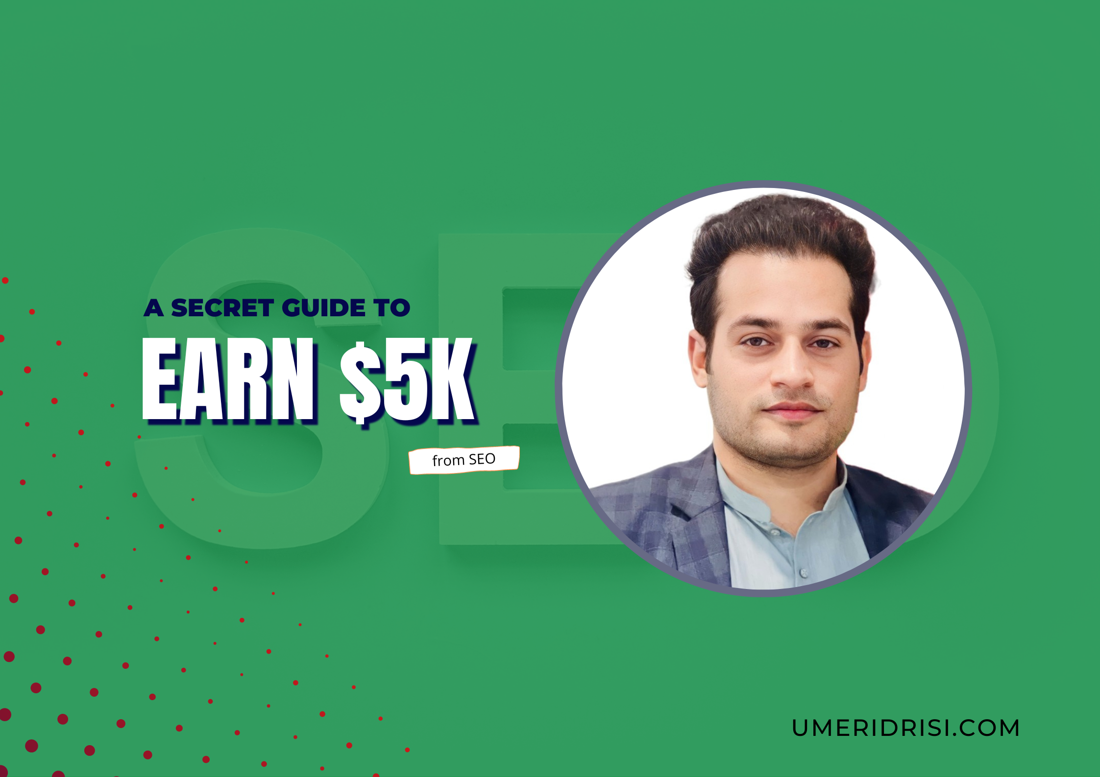 A Secret Guide to Earning $5,000+ with SEO