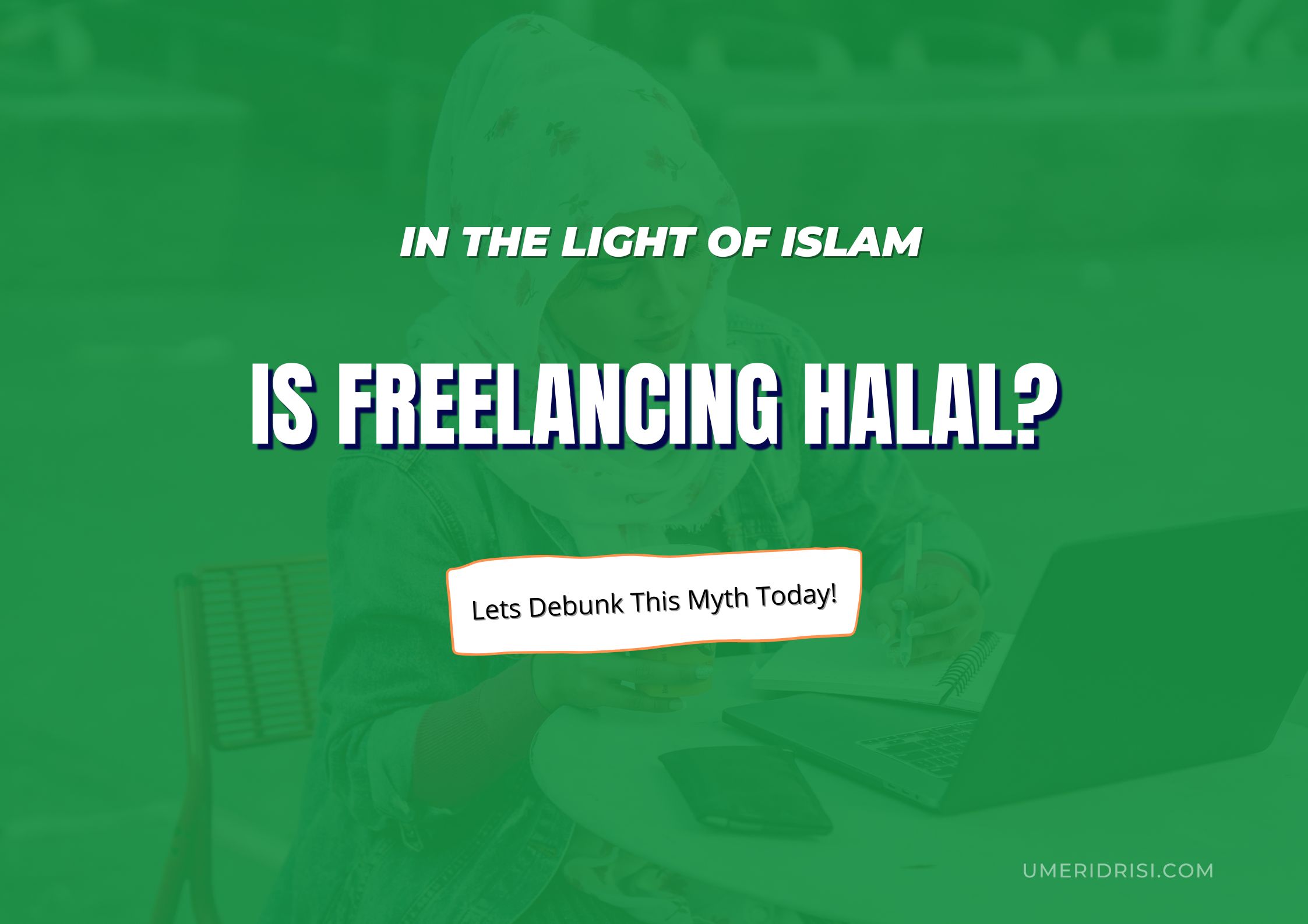 Is Freelancing Halal?